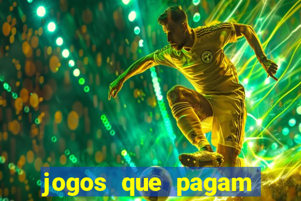 jogos que pagam dinheiro no pix de verdade